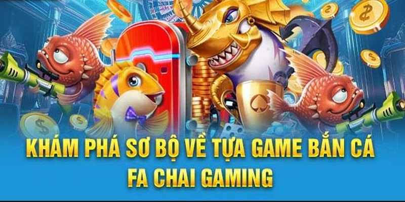 Sảnh bắn cá FC mang đến các siêu phẩm hàng đầu