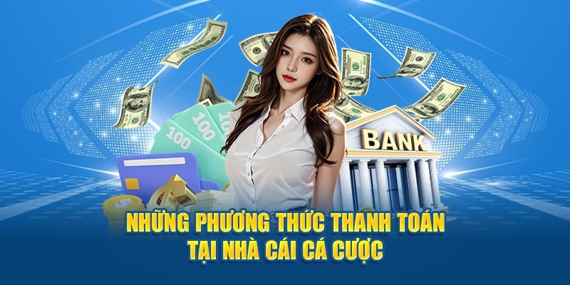 Hàng loạt phương thức giúp nạp tiền BET88 trở nên nhanh chóng