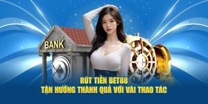 Rút tiền BET88